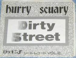 Hurry Scuary : Dirty Street